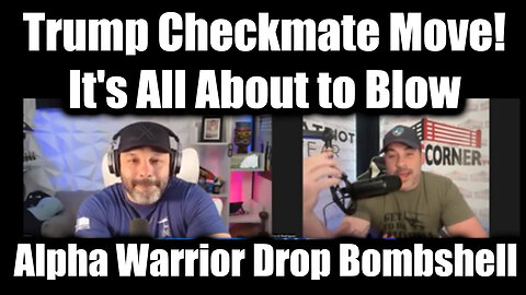 Nino Rodriguez & Alpha Warrior Drop Bombshell - Trump Checkmate Move! It's All About to Blow
