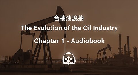 How the Oil Industry Began – Chapter 1 Audiobook (Victor Ross | History of Oil)