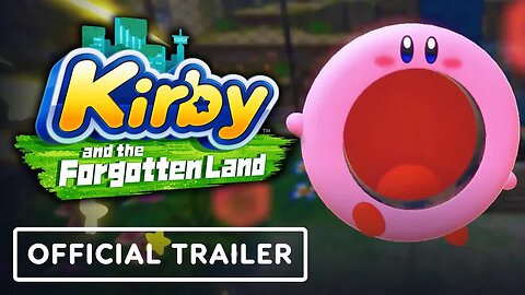 Kirby and the Forgotten Land - Official Launch Trailer