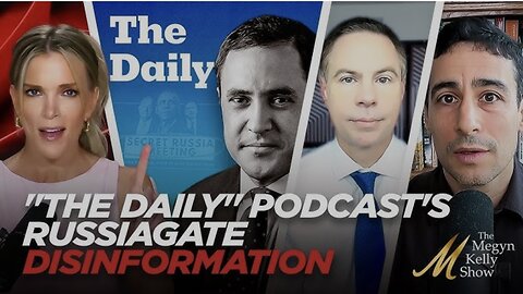 How New York Times “The Daily” Podcast Continues Their Disinformation Campaign About Russiagate Hoax
