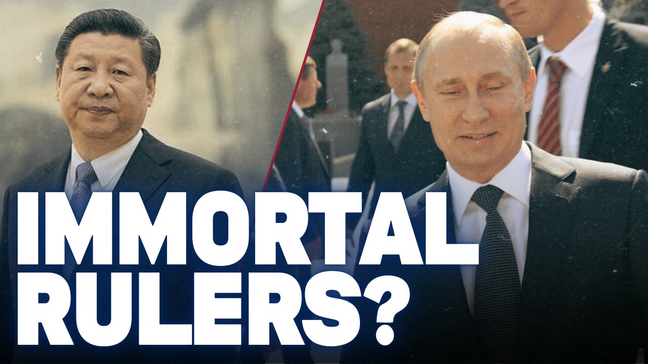 How Putin & Xi Jinping Plan to Stay in Power for Decades Longer