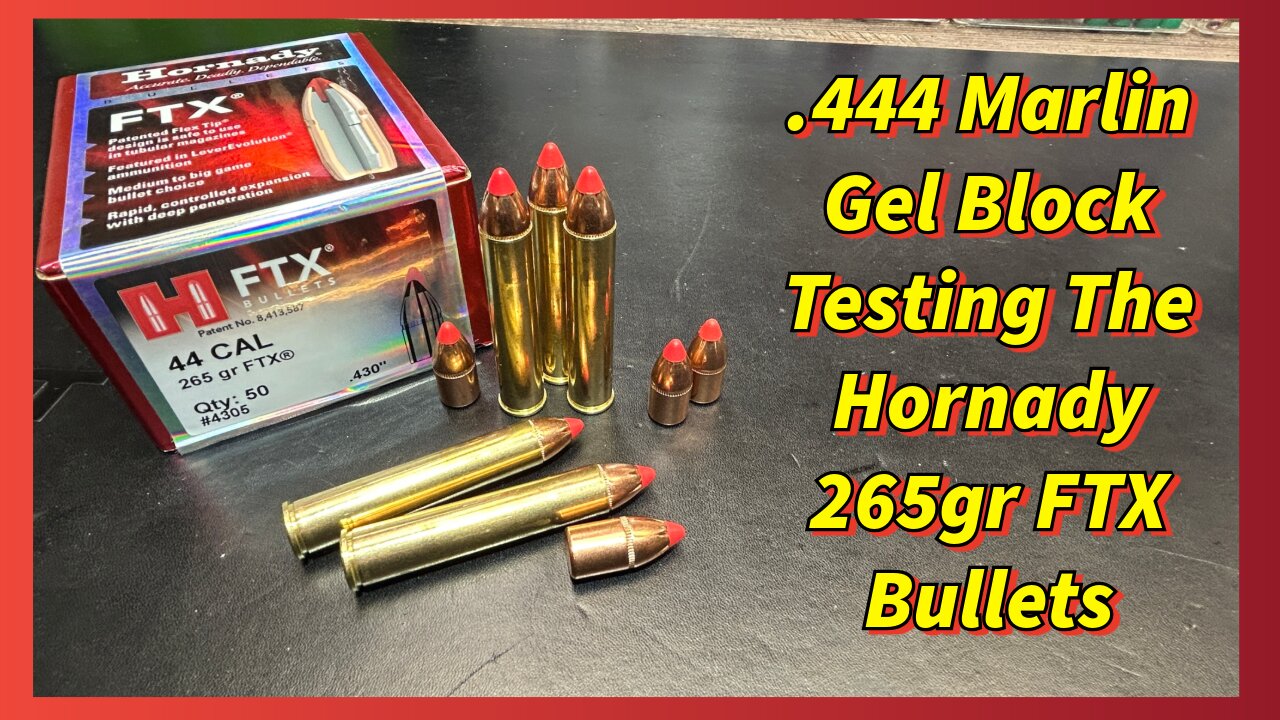 .444 Marlin Gel Block Testing the Hornady 265gr FTX Bullet