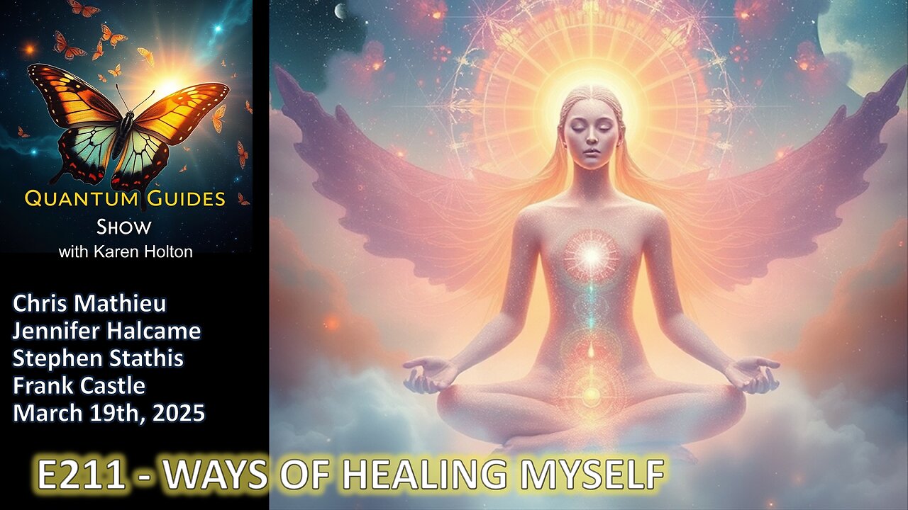 Quantum Guides Show E211 FKN Panel – WAYS OF HEALING MYSELF