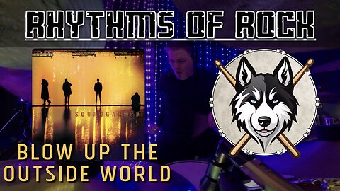 213 Soundgarden - Blow Up the Outside World - Drum Cover