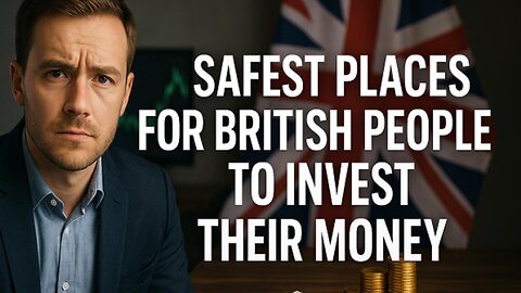 Safest places for British people to invest Money 🔥