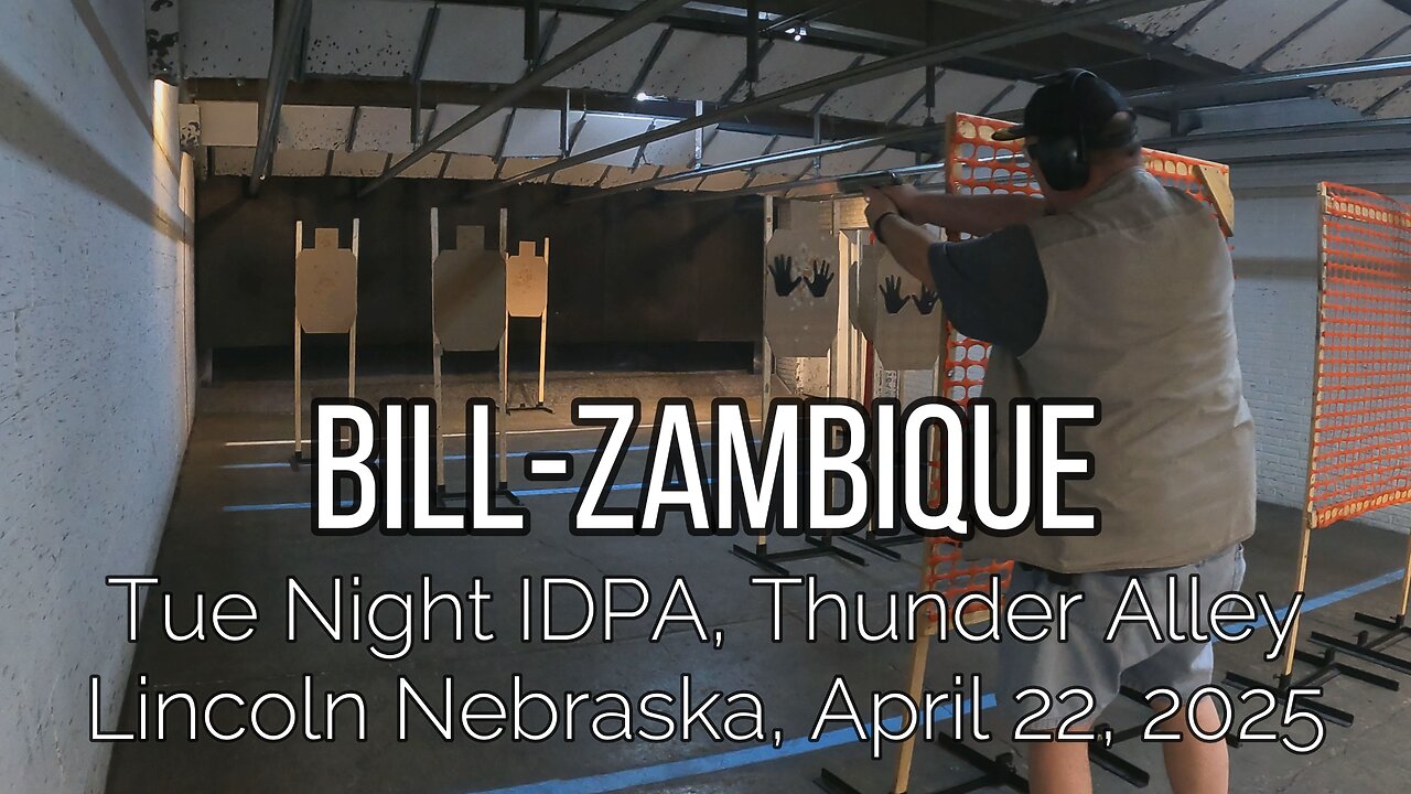 IDPA - Bill-Zambique - April 22, 2025