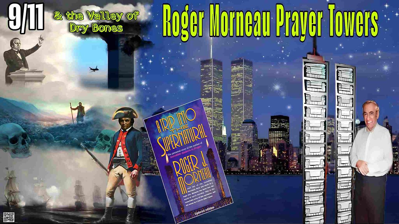 9/11 & The Valley of Dry Bones