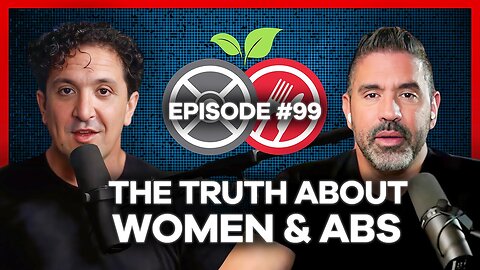 #99 – YOU'VE BEEN LIED TO ABOUT WOMEN AND YOUR ABS | MICHAEL SARTAIN