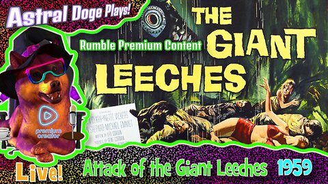 Attack of the Giant Leeches (1959) ~RUMBLE PREMIUM!~ Monday Movie Feature