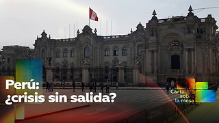 Perú: ¿crisis sin salida?