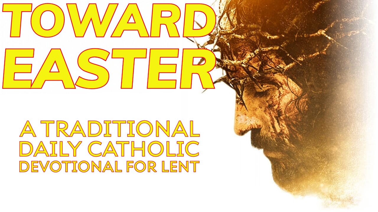 Toward Easter - Daily Readings & Meditations for Lent 2025 - Day 39
