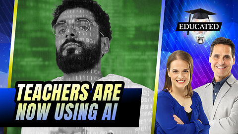 Teachers And Students Fully Invested In AI For School | 399 | Educated