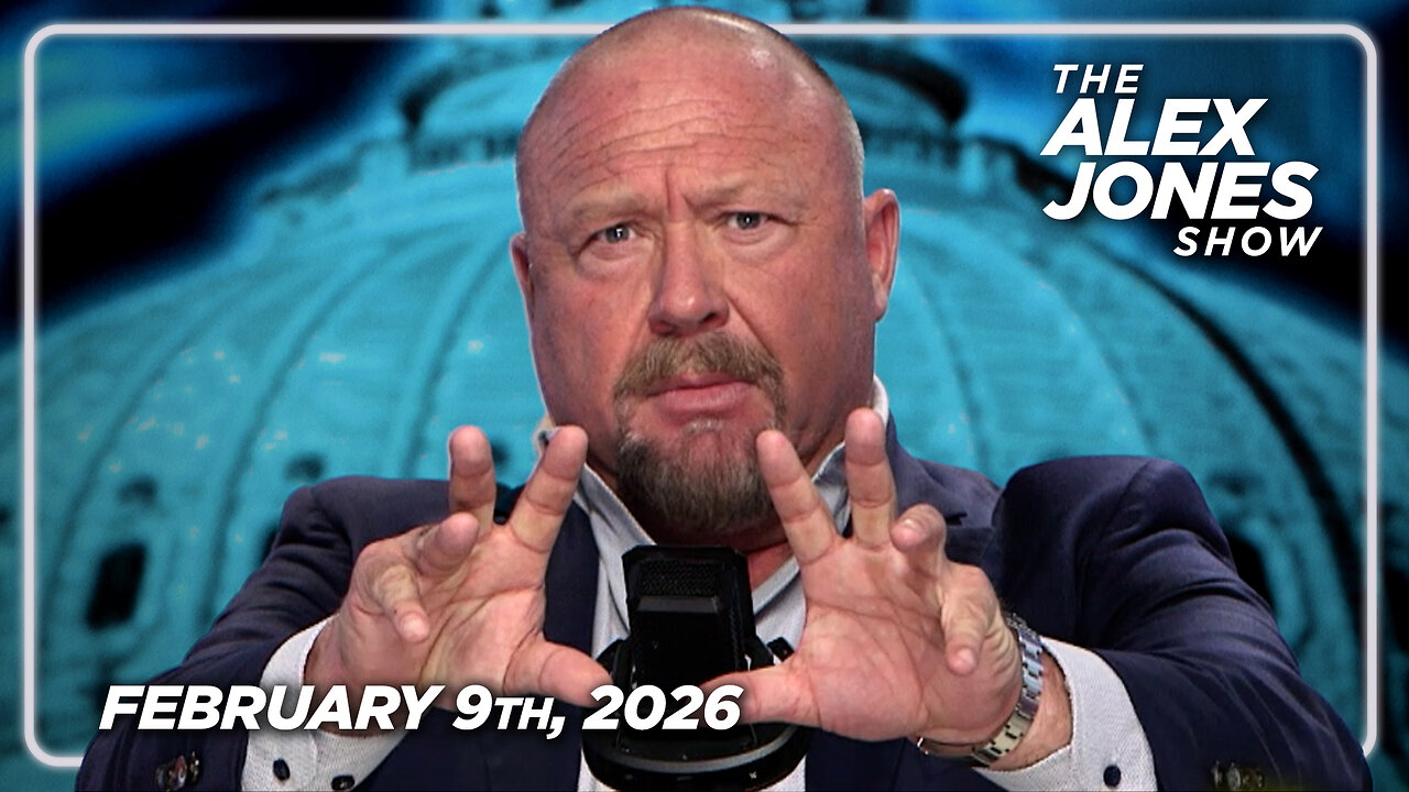 FULL ALEX JONES SHOW — 2/9/26