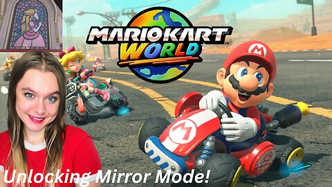 🚗 UNLOCKING Mirror Mode in Mario Kart World! | Nintendo Switch 2 Stream