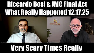 Riccardo Bosi & JMC Final Act 12.17.25 - What Really Happened.