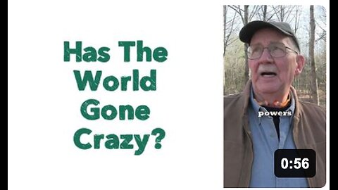 Has The World Gone Crazy?