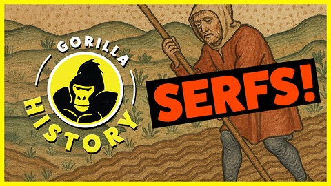 SERFS! The Medieval Slaves