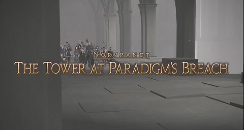 Final Fantasy 14 The Tower at Paradigm's Breach