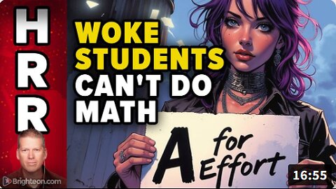 WOKE California universities realize freshman students can't do 7th grade math!