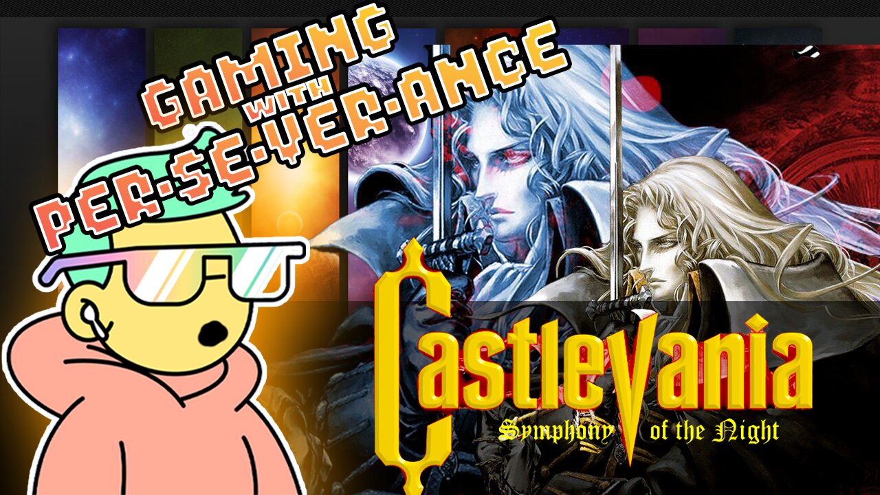 Gaming w/ PER·SE·VER·ANCE Retro Relaxation - Castlevania SOTN Run to 200.6%