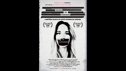 📢🎬SEGUINDO OS SILENCIADOS - FOLLOW THE SILENCED (2025) (DOC)📢🎬