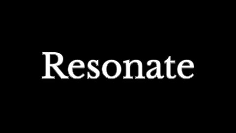 Resonate