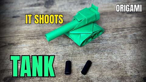 ORIGAMI SHOOTING TANK EASY ORIGAMI WORLD TUTORIAL DIY PAPER TANK THAT REALLY SHOOTS (Origami 4D)