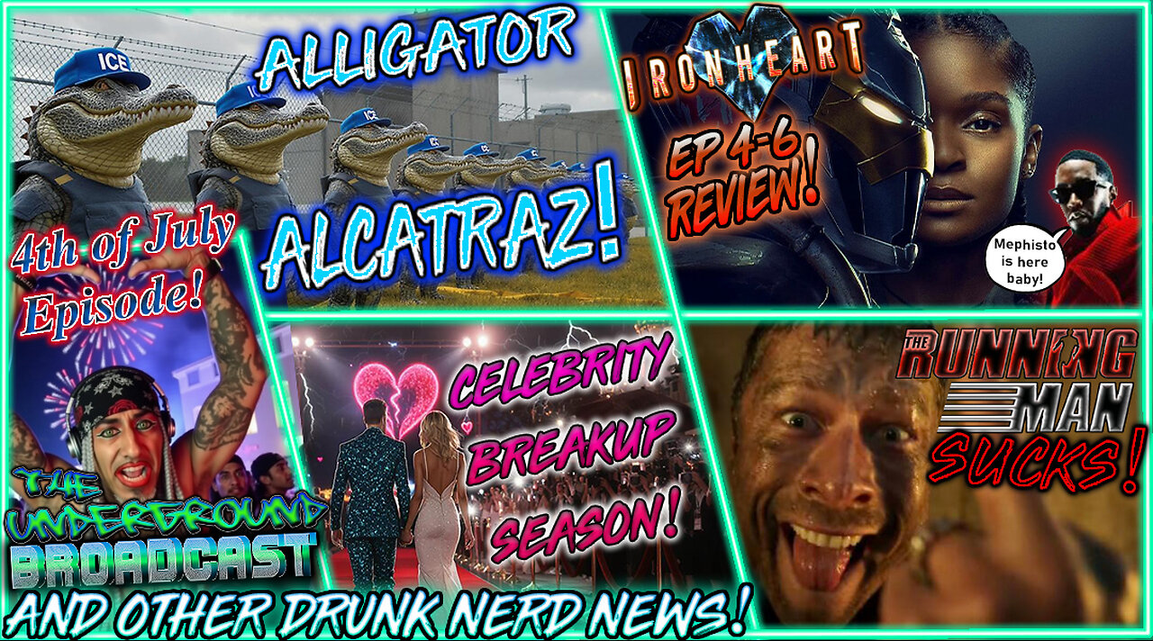 The Underground Broadcast #50 - Ironheart Review, Alligator Alcatraz & More Drunk Nerd News!
