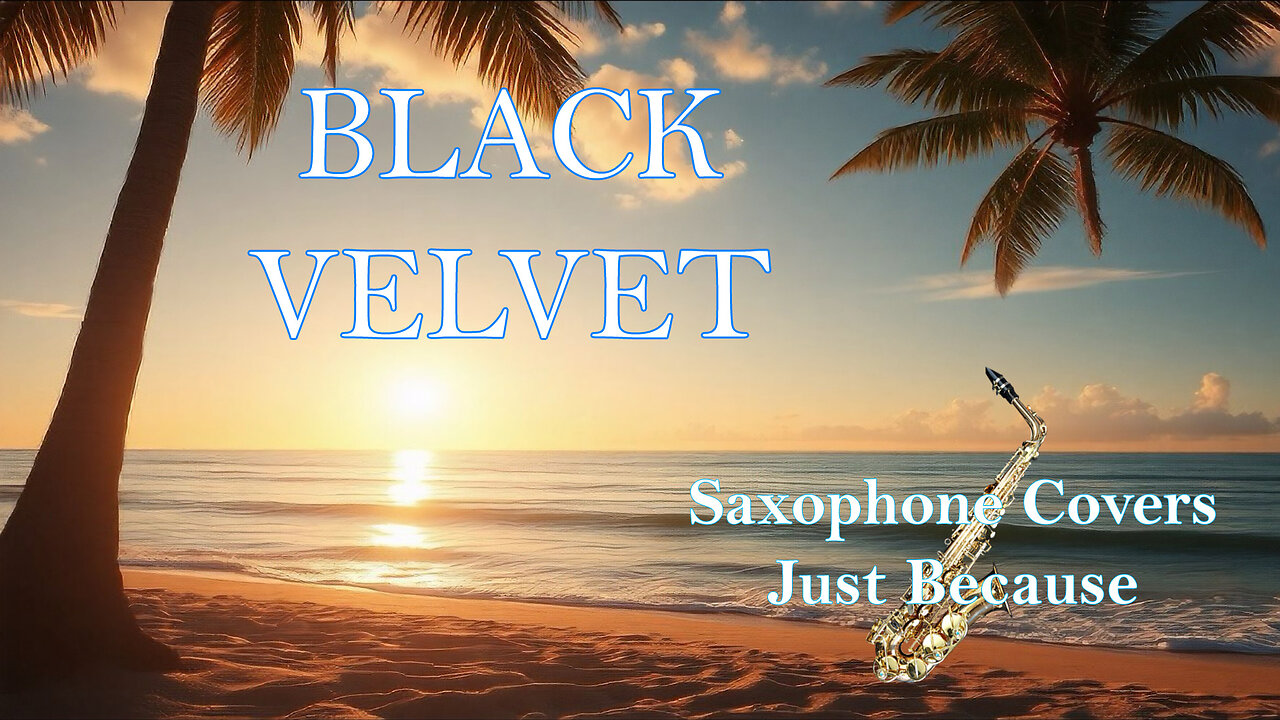 Black Velvet (Saxophone Cover)