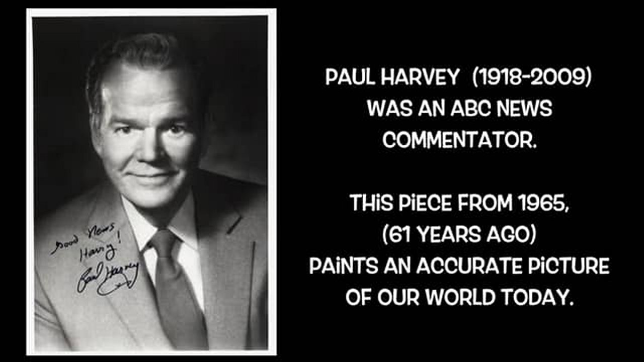 Paul Harvey If I Were the Devil! (1965) + 1992 Speech Predictive Programming Warning!