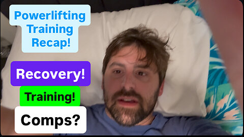 Powerlifting Training Recap and What is Next!