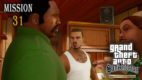 GTA San Andreas Definitive Edition - Mission #31 - King in Exile