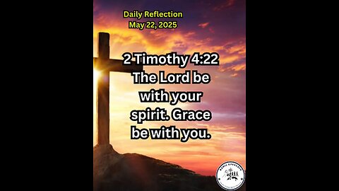 Daily Reflection May 22, 2025 #faith #bible #reflection