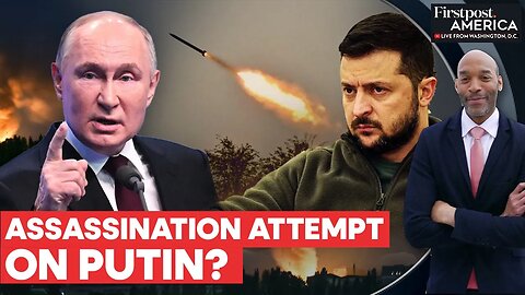 Russian Commander Claims Putin Was Targeted in Ukrainian Drone Strike _ Firstpost America _ N18G