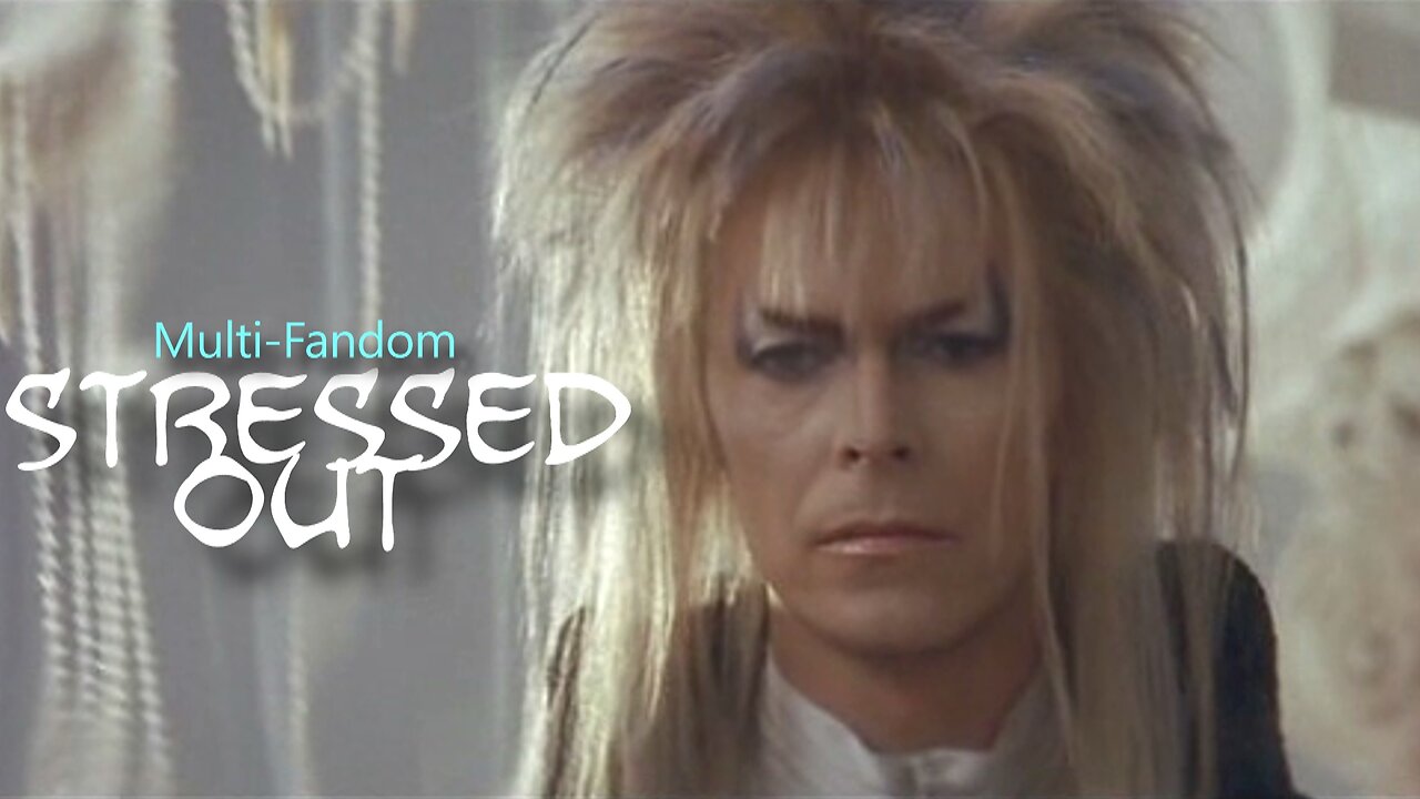 Multi-Fandom || Stressed Out