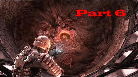 I am very Annoyed! Dead Space part 6