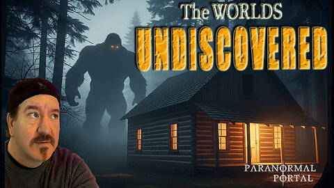 THE WORLDS UNDISCOVERED! - Wednesday Live Show! - Ghosts, Creatures, UFOs and MORE!