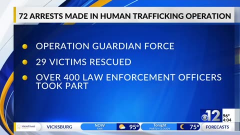 72 arrested, 29 rescued in a Mississippi human trafficking bust.