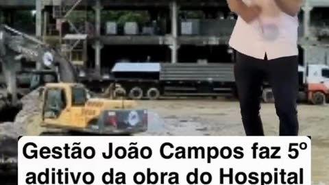 🟥🚨 JOÃO CAMPOS, O “JOÃO ADITIVO”, E AS POLÊMICAS MILIONÁRIAS NA OBRA DO HOSPITAL DA CR! 💸🏗️