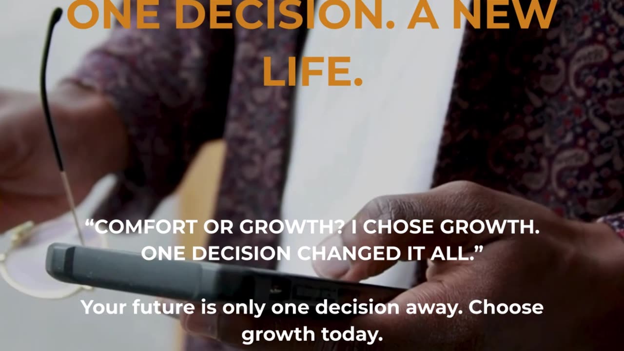 One Decision. A New Life.