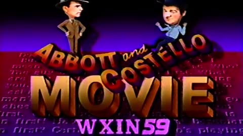May 1986 - End Bumper of WXIN Abbott & Costello Movie