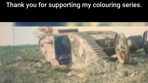 The Battlefield Evolves WW1 Mark V Tank Footage #ColourisedHistory