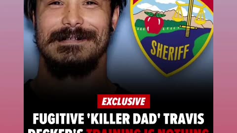 Fugitive killer dad travis decker training is nothing special sheriff says 06/20/25