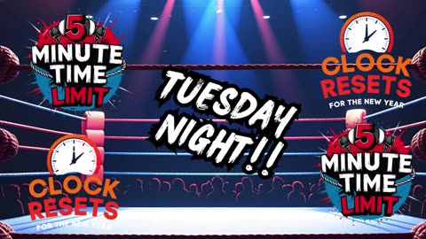 The 5 Minute Time Limit is “THE CLOCK RESETS.”