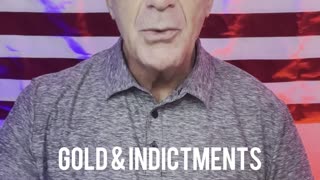 Gold & Indictments