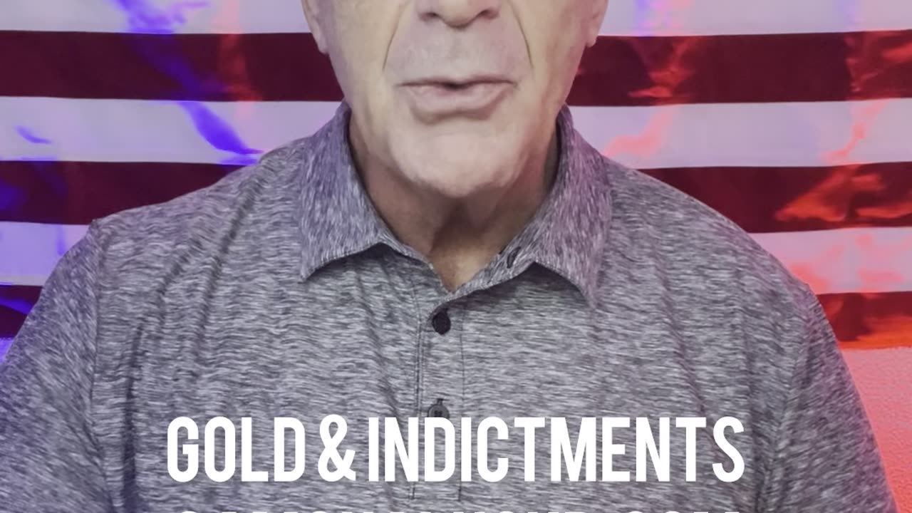 Gold & Indictments