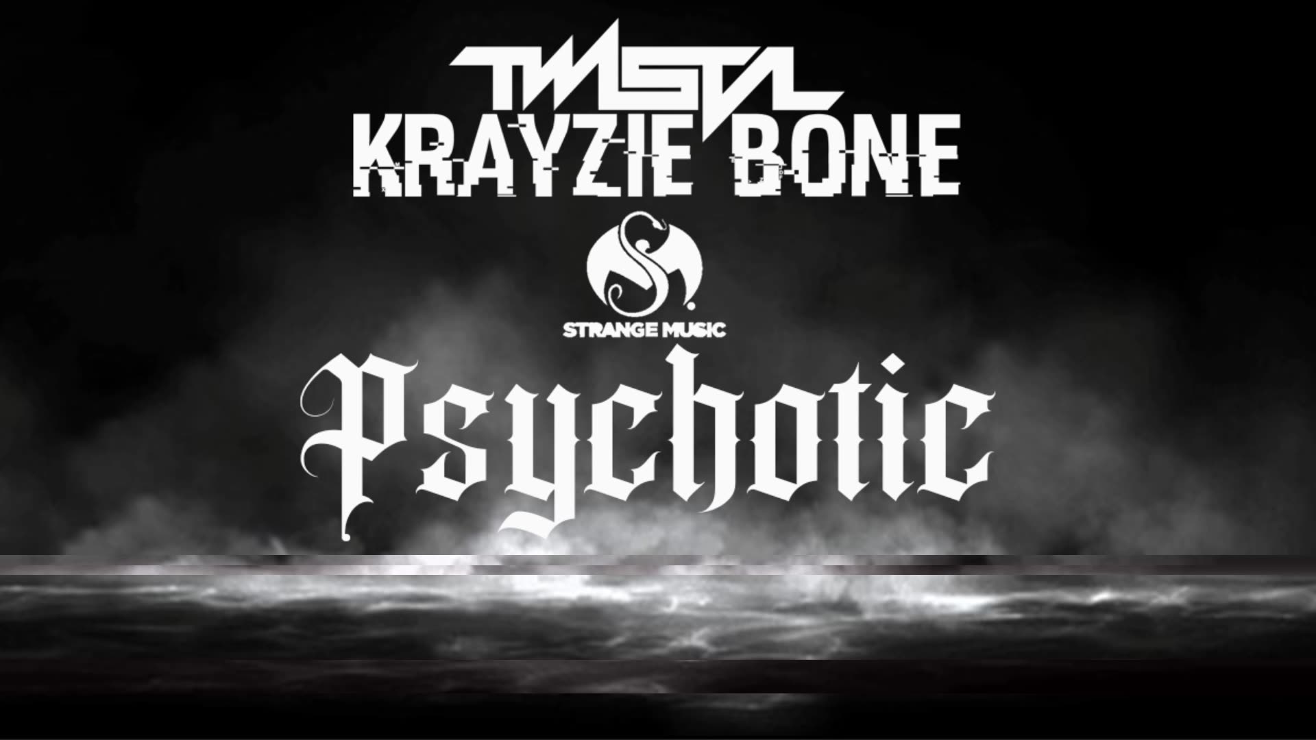 Krayzie Bone - Psychotic Ft. Twista N Strange Music
