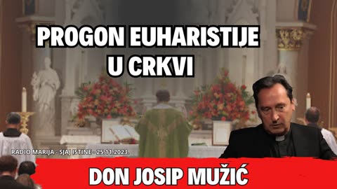 PROGON EUHARISTIJE U CRKVI - Don Josip Mužić, Sjaj istine