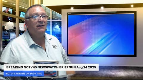 BREAKING NCTV45 NEWSWATCH BRIEF SUN Aug 24 2025