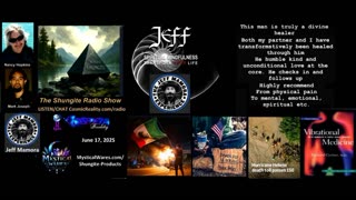 SHUNGITE REALITY 6/17/25 - Jeff Mamora on Energy Healing